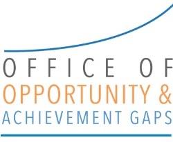 Office of Opportunity & Achievement Gaps 
